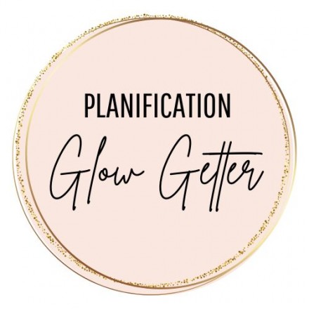 Planification Glow Getter - Julie et Catherine